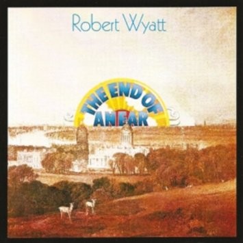 Wyatt, Robert : The End Of An Ear (CD)