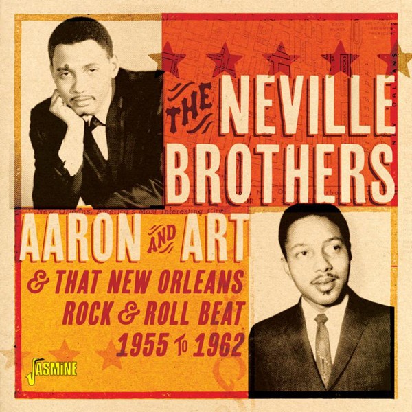 Neville, Aaron and Art :  That New Orleans Rock & Roll Beat 1955 to 1962 (CD)