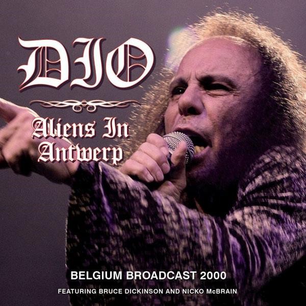 Dio : Aliens in Antwerp - Belgium Broadcast 2000 (CD)