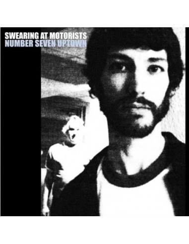 Swearing At Motorists : Number Seven Uptown (LP)