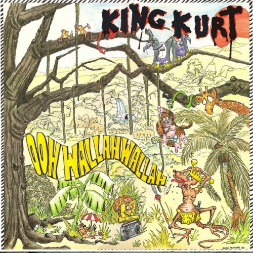 King Kurt : Ooh Wallah Wallah (LP)