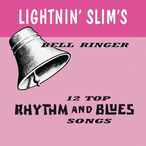 Lightnin' Slim : Bell Ringer (LP)