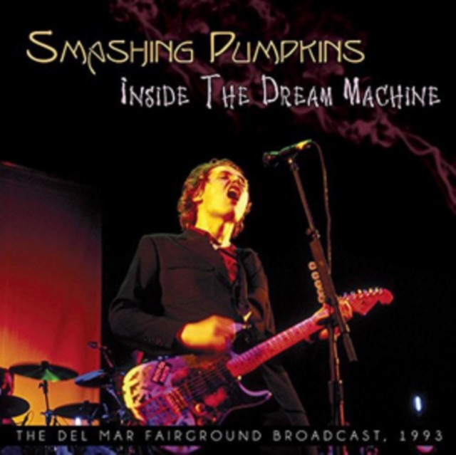 Smashing Pumpkins :  Inside the Dream Machine (CD)