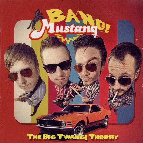 Bang Mustang ‎: The Big Twang Theory (LP)