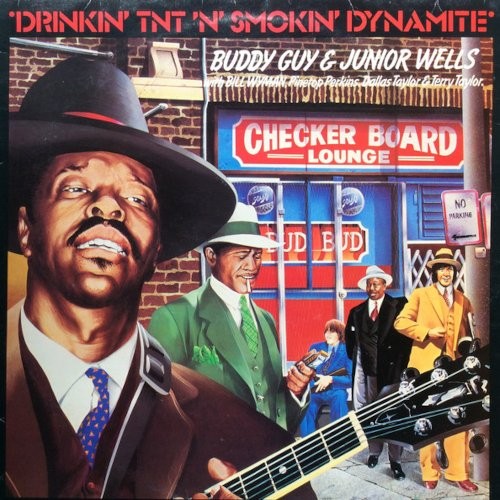 Guy, Buddy & Junior Wells : Drinkin' TNT 'n' Smokin' Dynamite (LP)