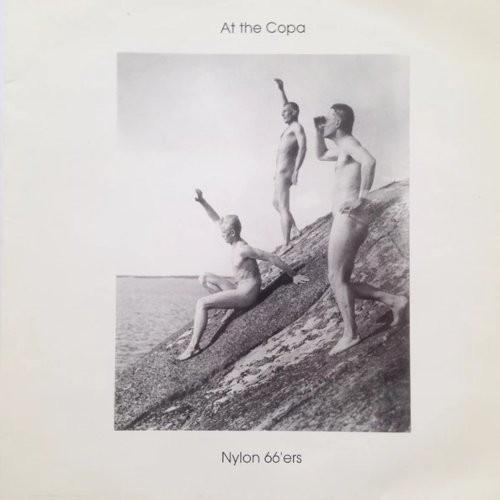 Nylon 66'ers : At the Copa (12")