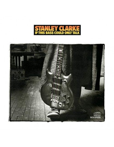 Clarke, Stanley : If this Bass could only talk (LP)