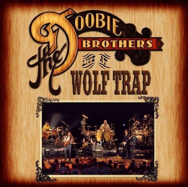 Doobie Brothers : Live At Wolf Trap (CD) 