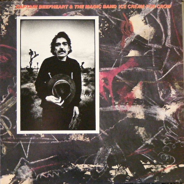 Captain Beefheart and The Magic Band : Ice Cream for the Crow (LP)
