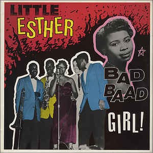 Little Esther : Bad Baad Girl! (LP)