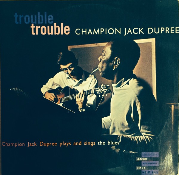 Dupree, Champion Jack : Trouble Trouble (LP)