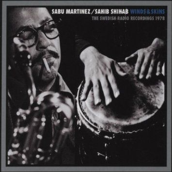 Martinez, Sabu, Sahib Shihab : Winds & Skins (CD) 