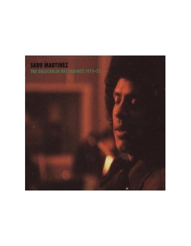 Martinez, Sabu : The Dalecarlia Recordings 1971-72 (CD) 