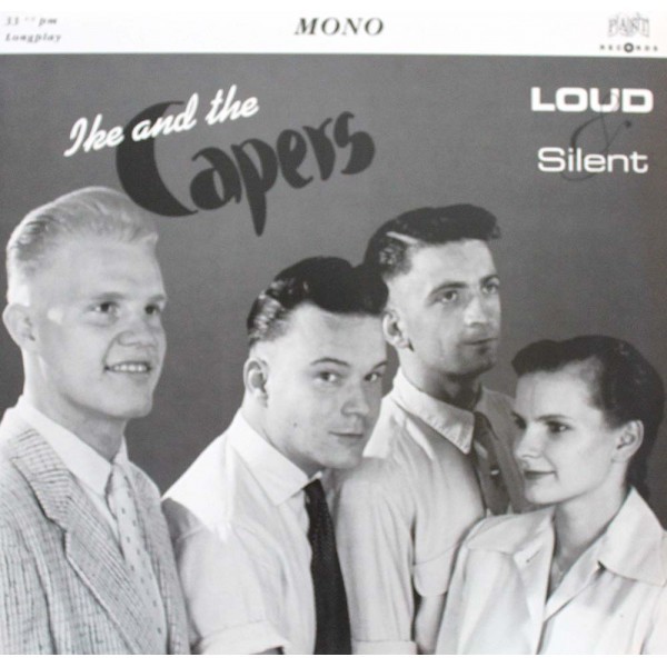 Ike and the Capers : Loud & Silent (10")