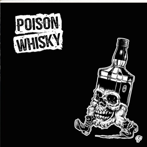 Poison Whisky : Poison Whisky (LP)