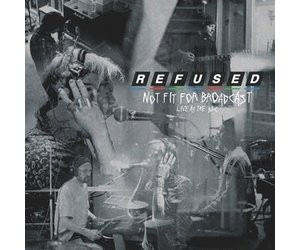 Refused : Not Fit for Broadcast (LP)