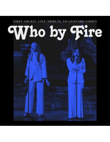 First Aid Kit : Who by fire (2-LP)