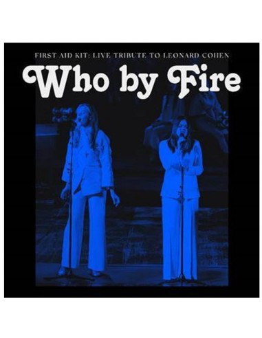 First Aid Kit : Who by Fire (CD)