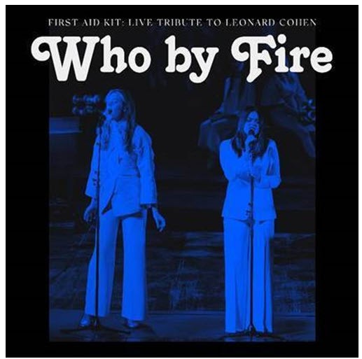 First Aid Kit : Who by Fire (CD)