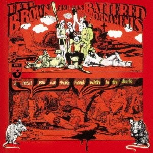 Brown, Pete & His Battered Ornaments : A Meal You Can Shake Hands With In The Dark (LP)