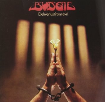 Budgie : Deliver Us From Evil (LP)