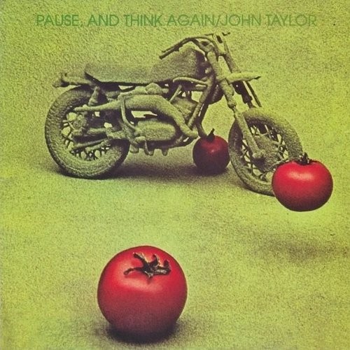 Taylor, John : Pause, and think again (LP)