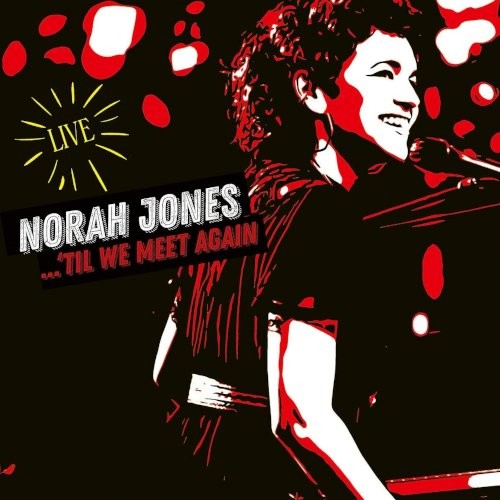 Jones, Norah : 'Til We Meet Again (CD)