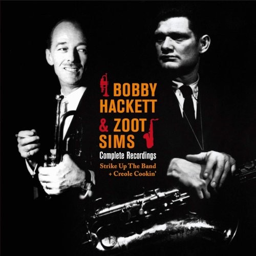 Hackett, Bobby & Zoot Sims : Complete Recordings (CD)