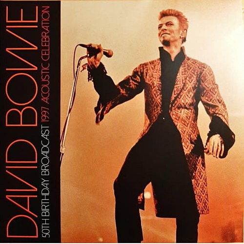Bowie, David : 50th Birthday Broadcast - 1997 Acoustic Celebration (2-LP)