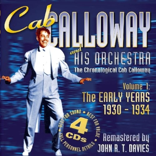 Calloway, Cab And His Orchestra : Volume 1 - The Early Years 1930-1934 (4-CD)