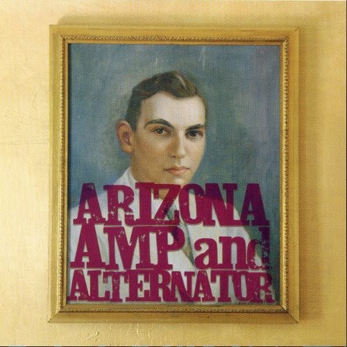 Arizona Amp And Alternator : Arizona Amp And Alternator (2-LP) RSD 2021