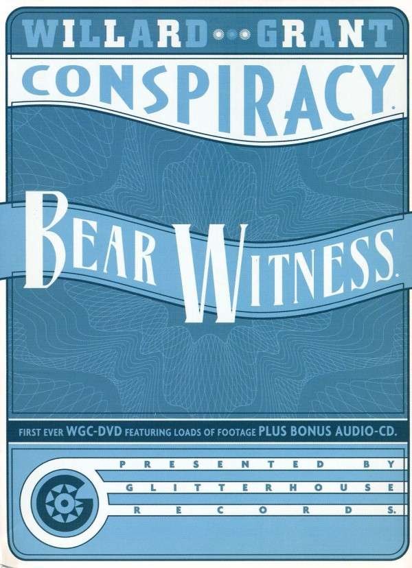 Willard Grant Conspiracy : Bear Witness. (DVD)