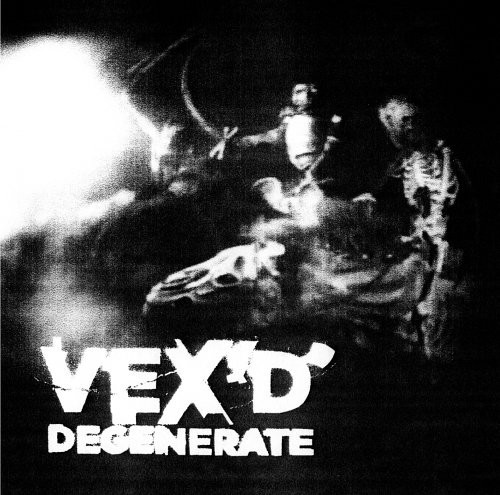 Vex'd ‎: Degenerate (2 x 12")