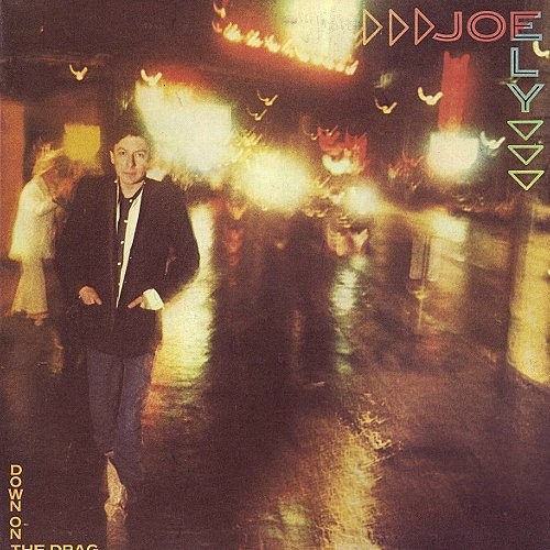 Ely, Joe : Down on the drag (LP)