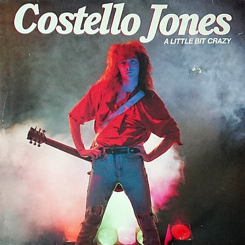 Costello Jones ‎: A Little Bit Crazy (LP)