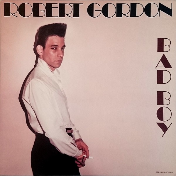 Gordon, Robert : Bad boy (LP)