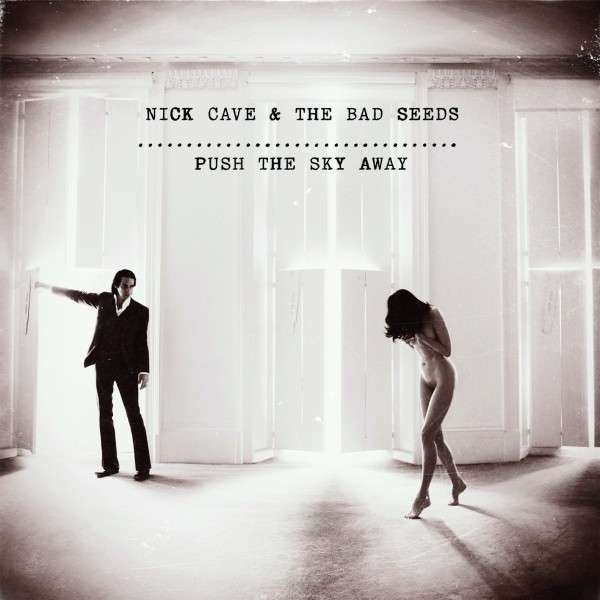 Cave, Nick & The Bad Seeds : Push The Sky Away (LP)