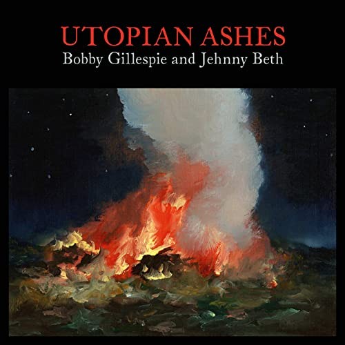 Gillespie, Bobby & Jehnny Beth : Utopian Ashes (LP)