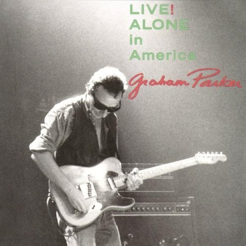 Parker, Graham : Live! Alone In America (LP)