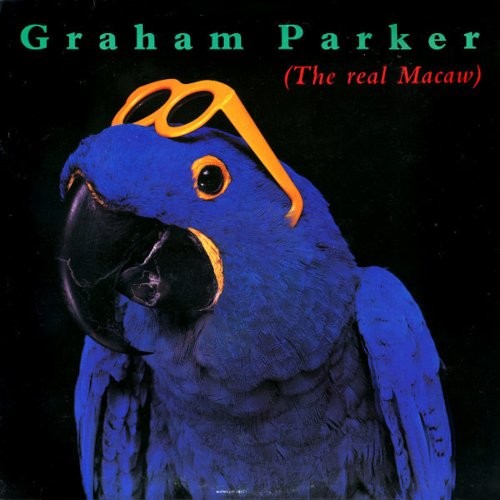 Parker, Graham : The Real Macaw (LP)