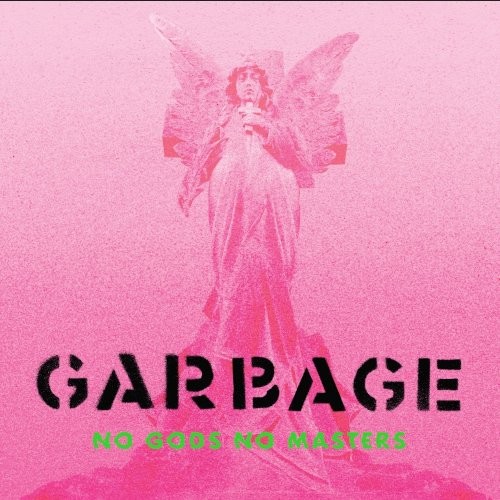 Garbage : No Gods No Masters (CD)