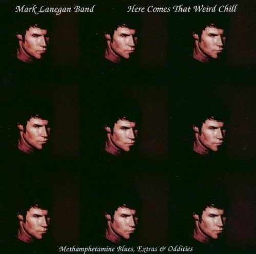 Lanegan Mark  : Here Comes That Weird Chill (LP) RSD 2021