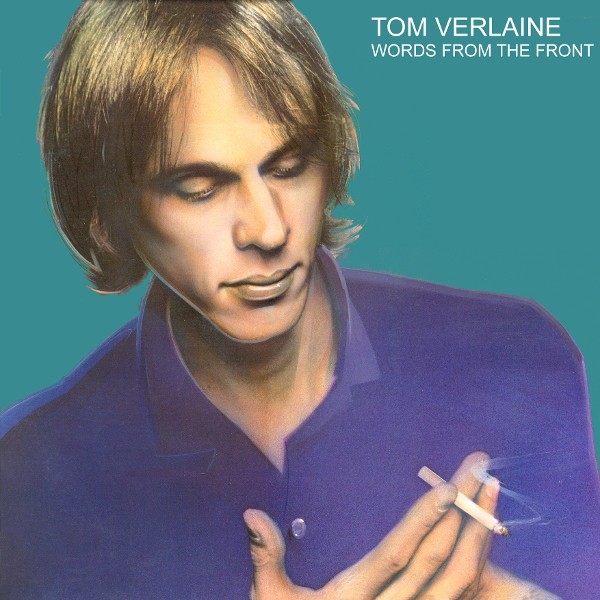 Verlaine, Tom : Words from the Front (LP)