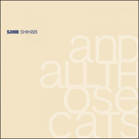 Shihab, Sahib : and All those cats (2-LP)