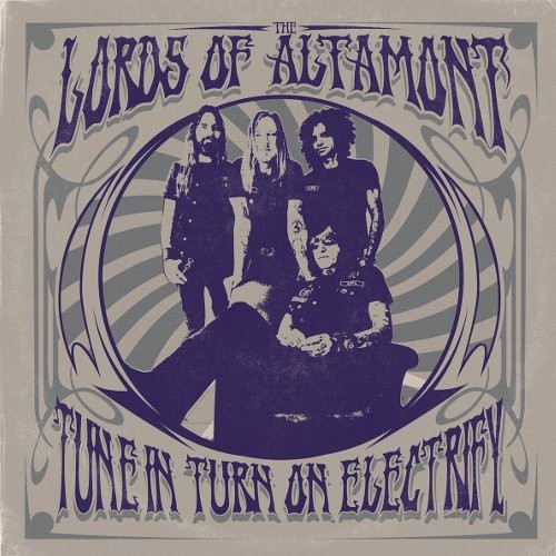 Lords of Altamont : Tune in Turn on Electrify (LP)