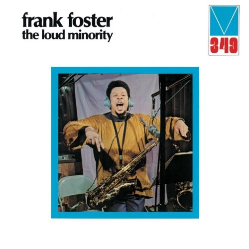 Foster, Frank : The Loud Minority (CD)