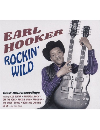 Hooker, Earl : Rockin' Wild - 1952 -1963 Recordings (CD)