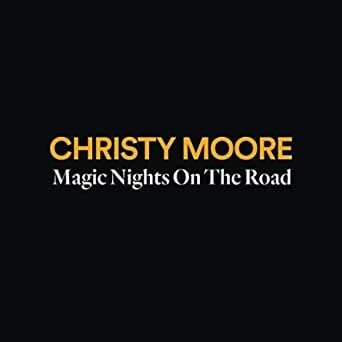 Moore, Christy : Magic nights on the road (4-CD Book cover)