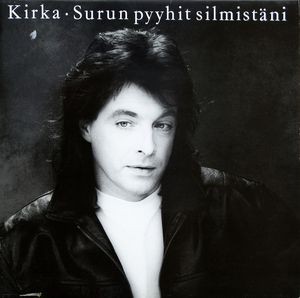 Kirka : Surun Pyyhit Silmistäni (LP)