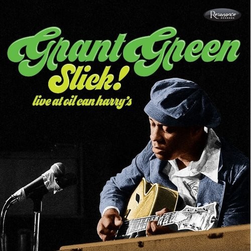 Green, Grant : Slick! Live At Oil Can Harry's (CD)